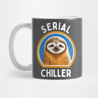 Serial Chiller: Happy and Smiling Sloth Design for Relaxation Lovers Mug